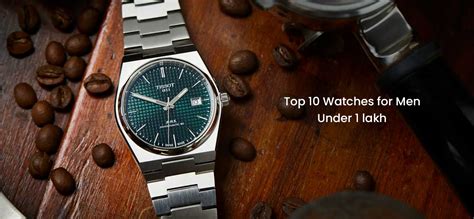 men's watches under 1 lakh.